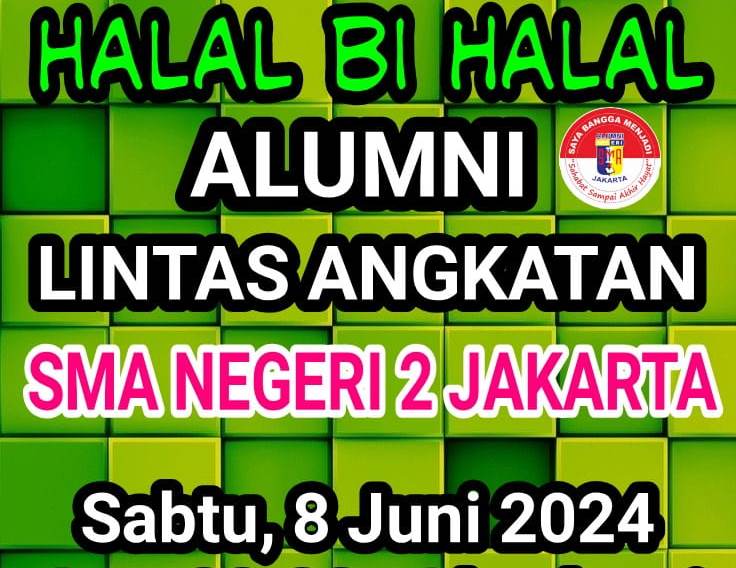 Alumni SMAN 2 Jakarta Bakal Gelar Halalbihalal 8 Juni Mendatang