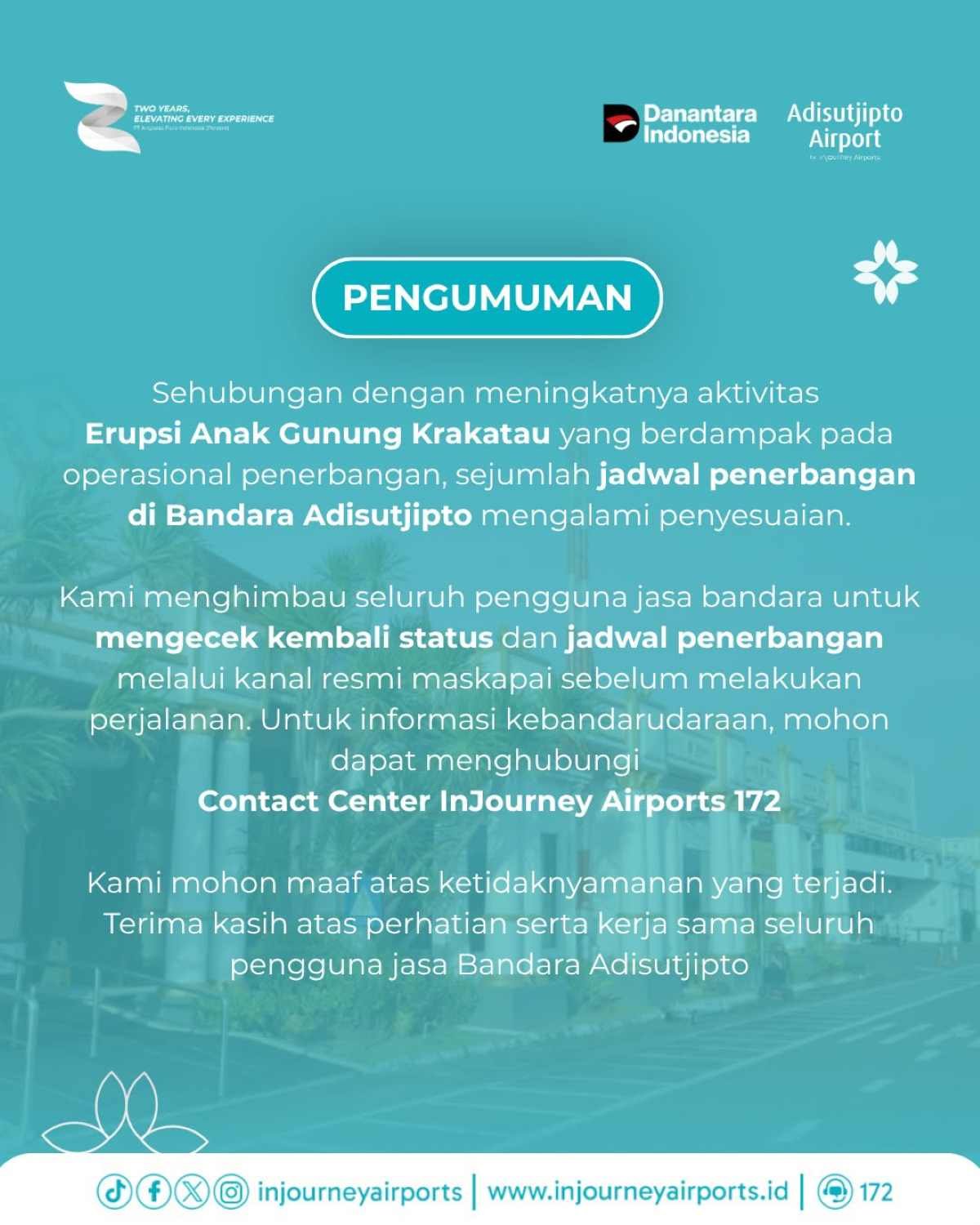 SEJUMLAH penerbangan dari dan ke Bandara Adisutjipto Yogyakara, Minggu, mengalami penyesuaian akibat terdampak erupsi Gunung Anak Krakatau.